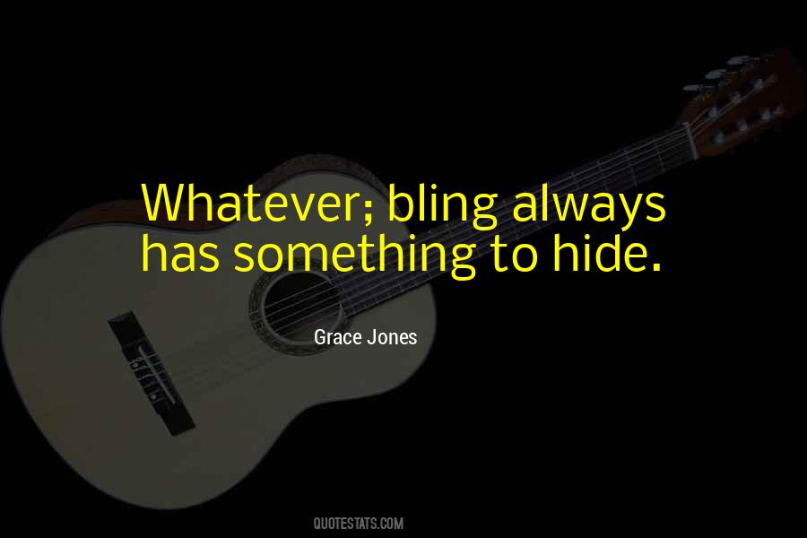 Grace Jones Quotes #1516114