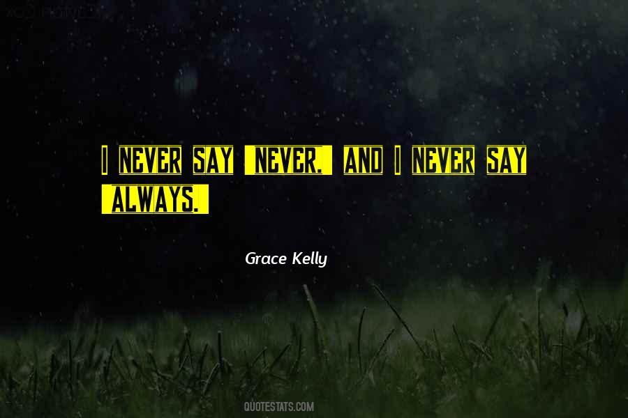 Grace Kelly Quotes #1105093