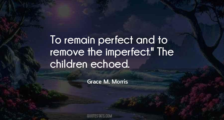 Grace M. Morris Quotes #1767322