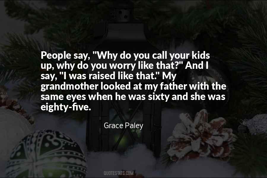 Grace Paley Quotes #1222693