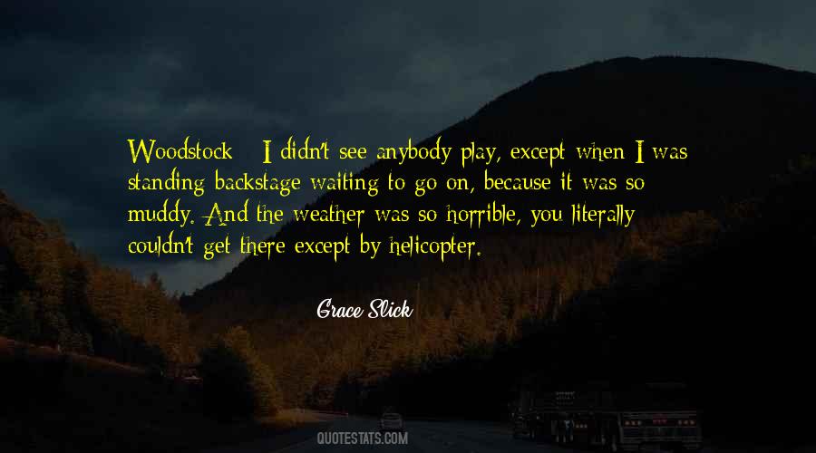 Grace Slick Quotes #1419926