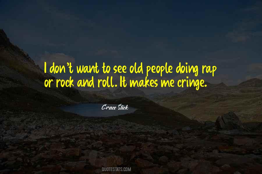 Grace Slick Quotes #1520314