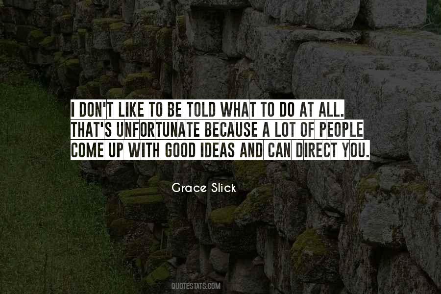 Grace Slick Quotes #1791439