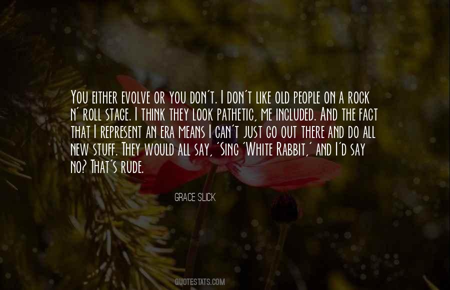 Grace Slick Quotes #317019