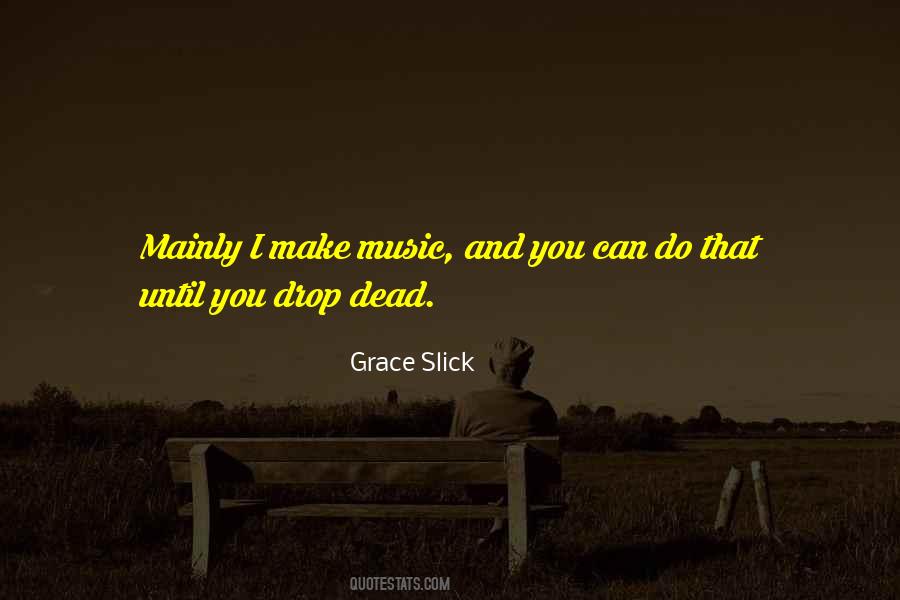 Grace Slick Quotes #378646