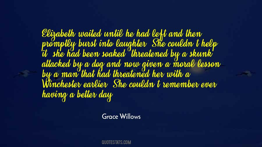 Grace Willows Quotes #1188222