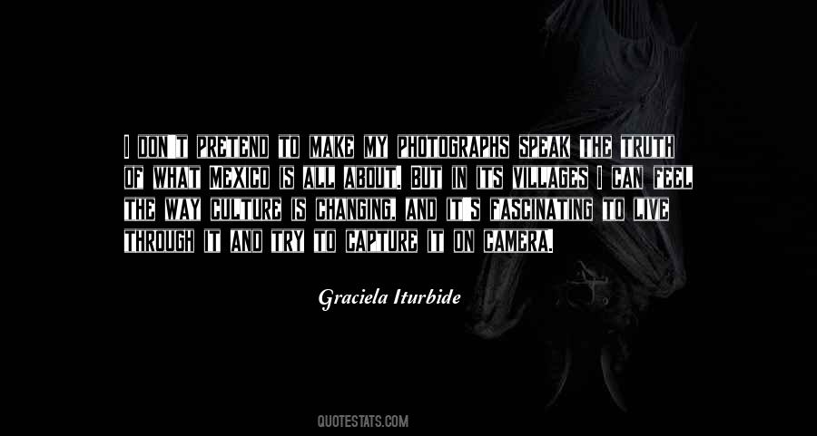 Graciela Iturbide Quotes #171336