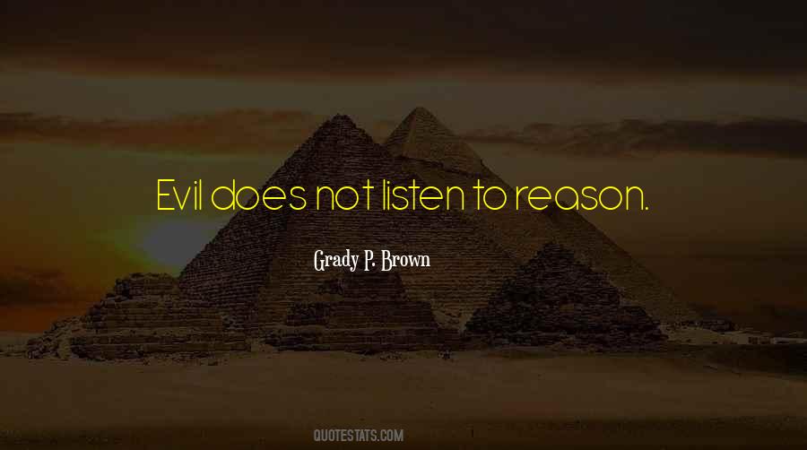 Grady P. Brown Quotes #360907 Grady P. Brown Quotes #360907