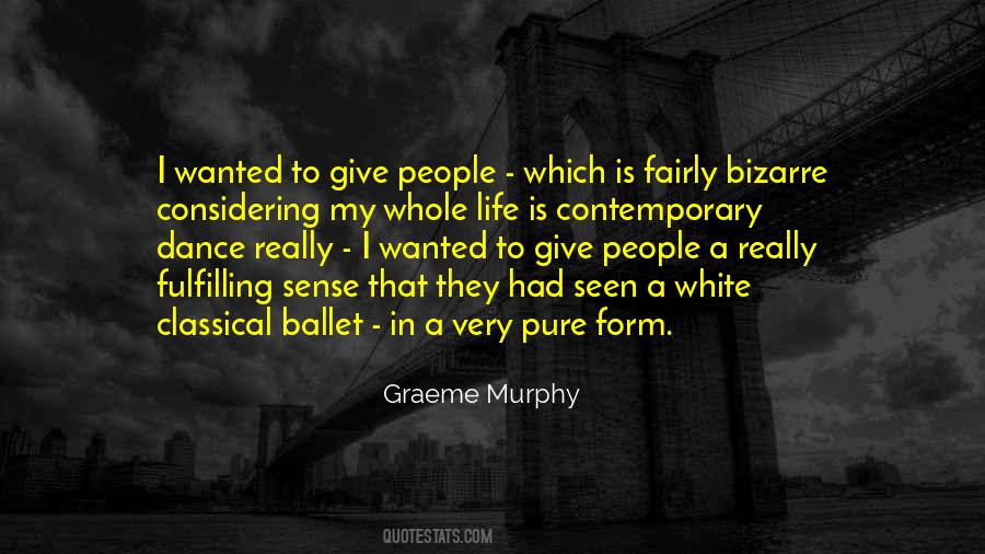 Graeme Murphy Quotes #390392