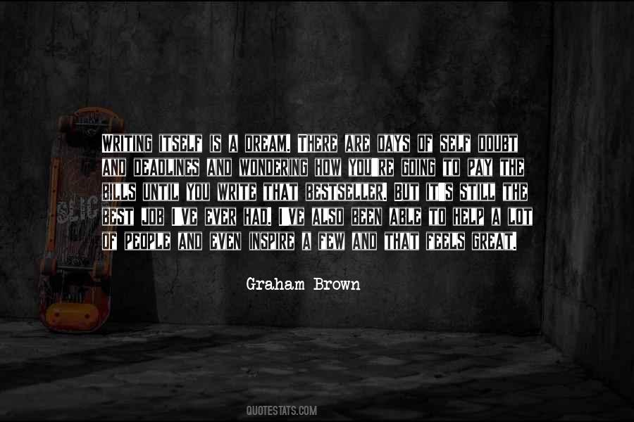 Graham Brown Quotes #1253863