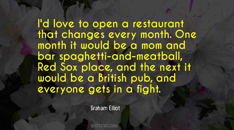 Graham Elliot Quotes #2261