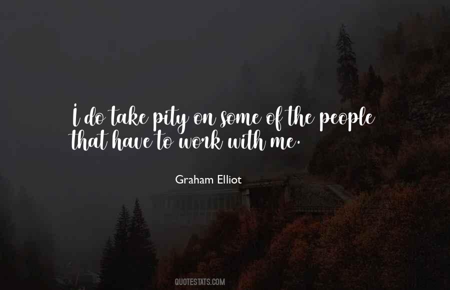 Graham Elliot Quotes #384116