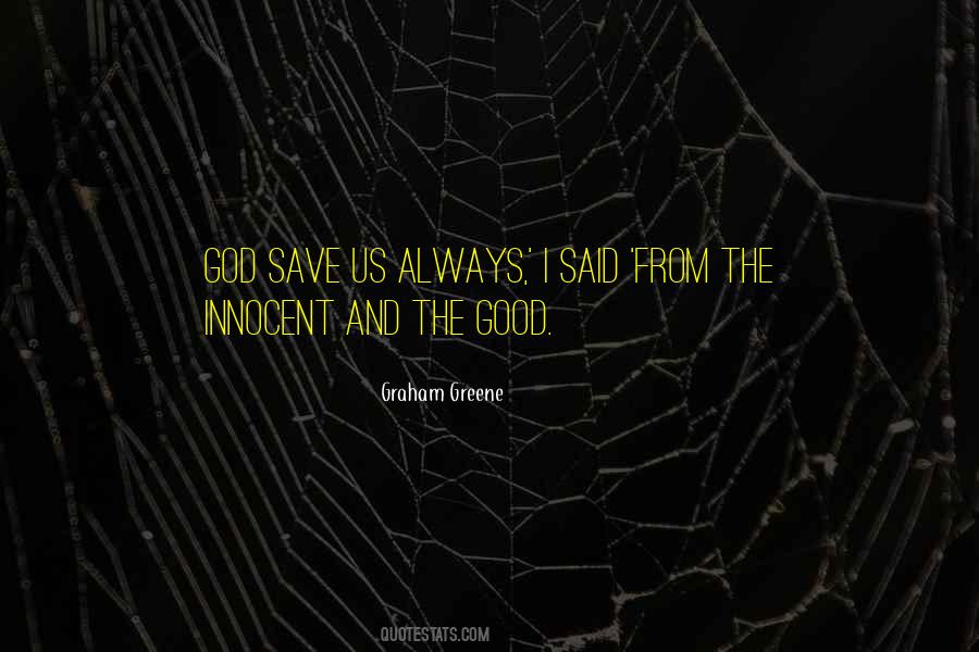 Graham Greene Quotes #1521478