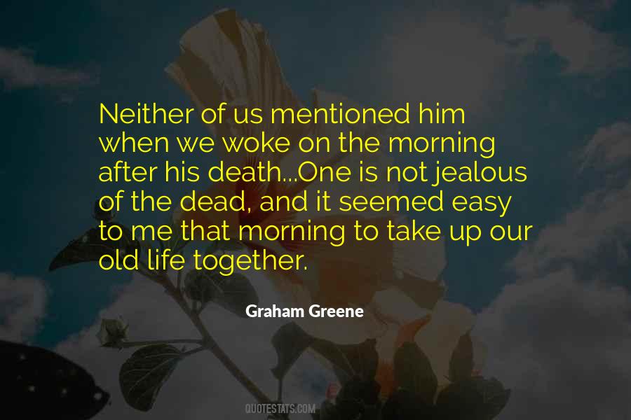 Graham Greene Quotes #1642814