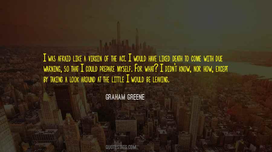 Graham Greene Quotes #1761396