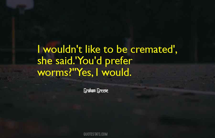 Graham Greene Quotes #875468