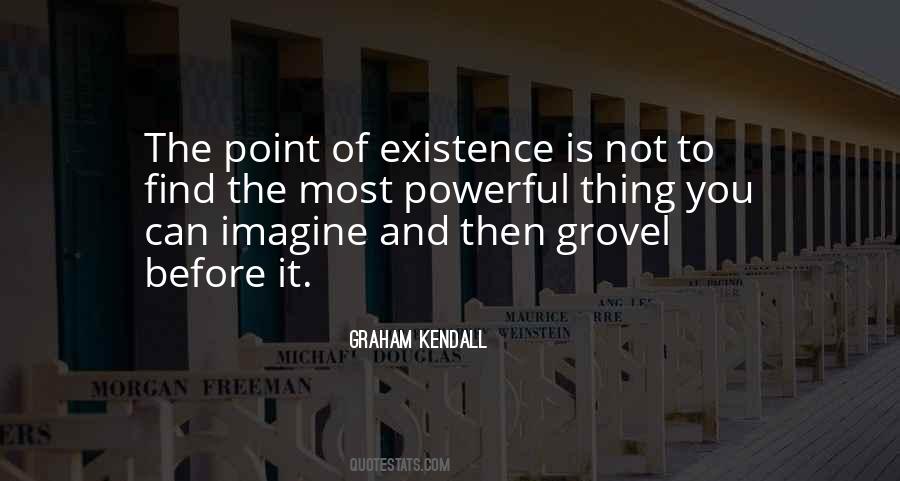 Graham Kendall Quotes #1172198