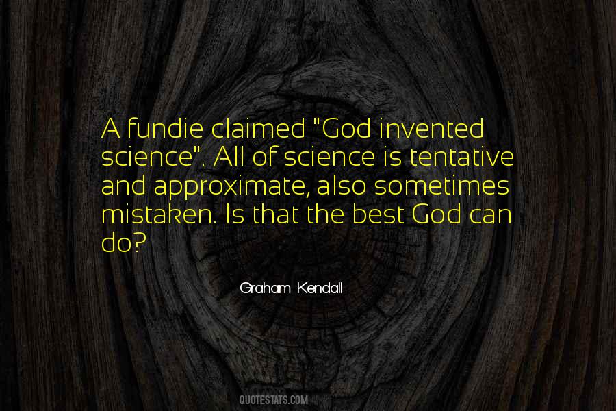 Graham Kendall Quotes #905845