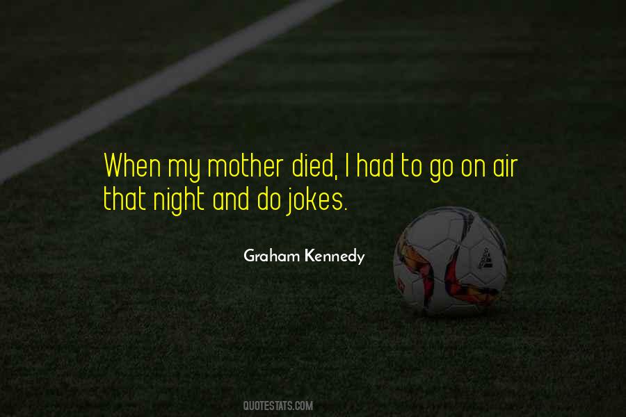 Graham Kennedy Quotes #253883