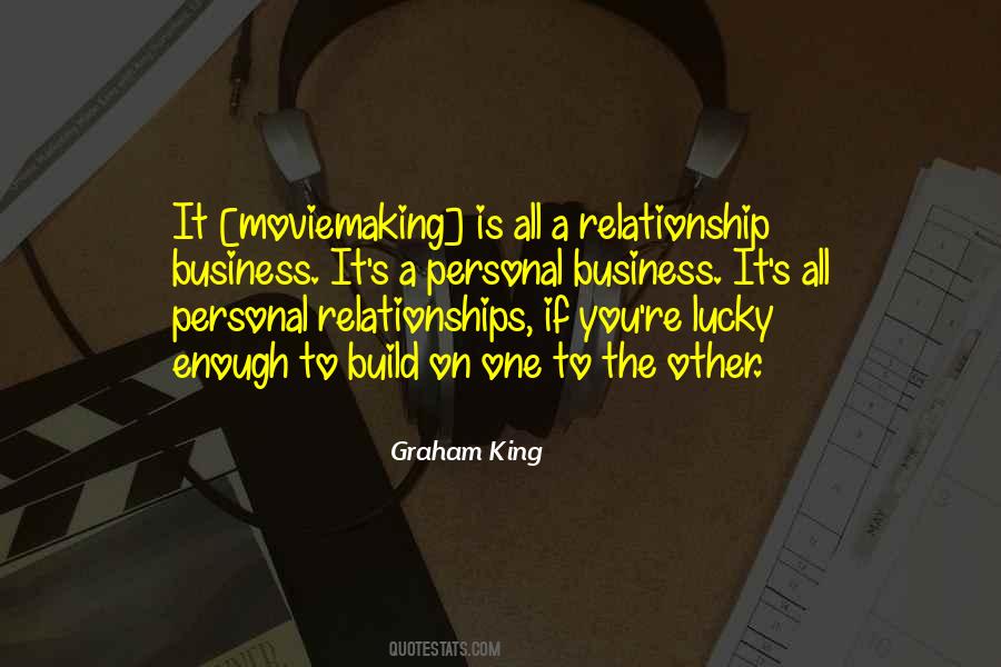 Graham King Quotes #119381