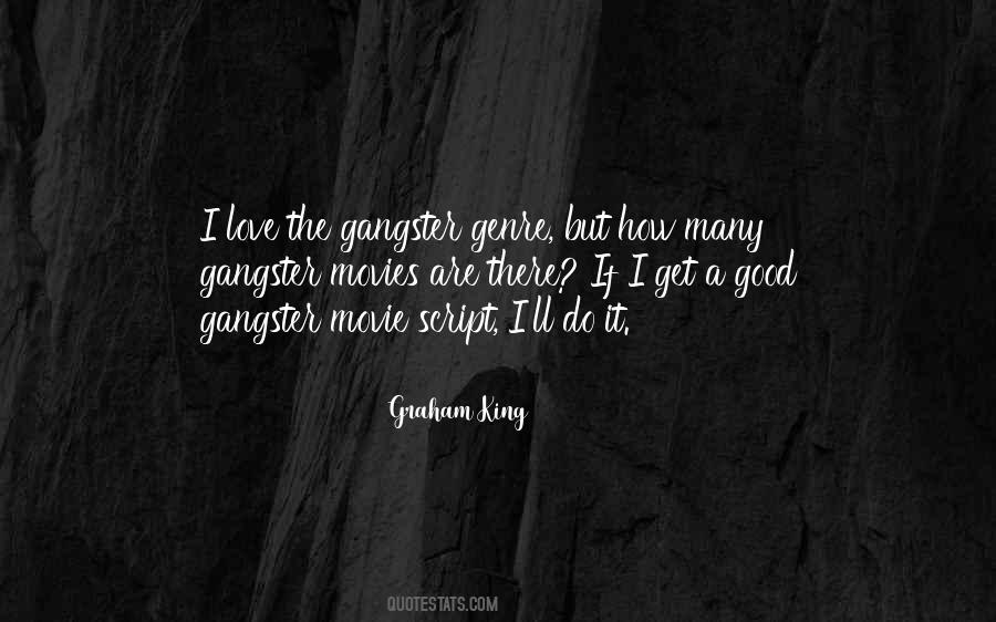 Graham King Quotes #268586
