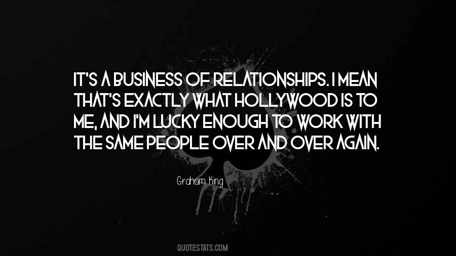 Graham King Quotes #336918