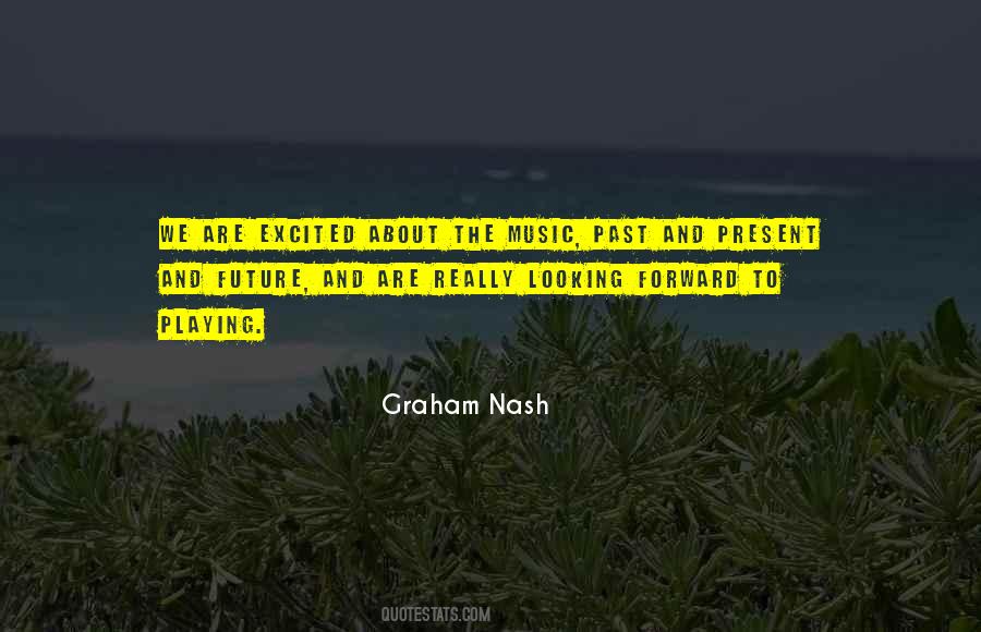 Graham Nash Quotes #1867661