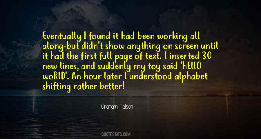 Graham Nelson Quotes #503376