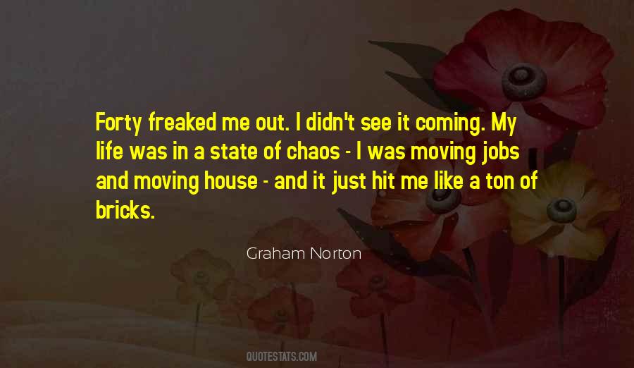 Graham Norton Quotes #624837