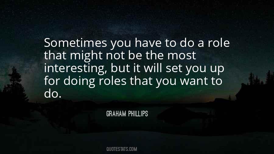 Graham Phillips Quotes #1871454