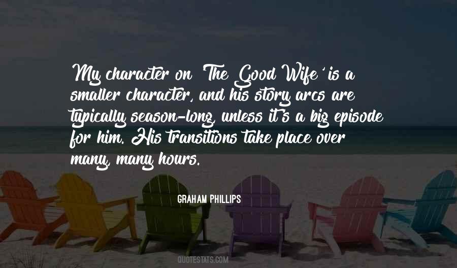 Graham Phillips Quotes #985060