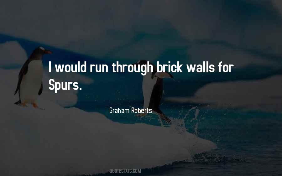 Graham Roberts Quotes #1139286