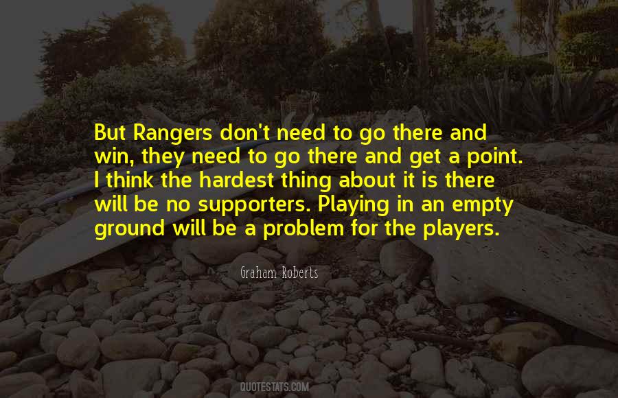 Graham Roberts Quotes #1315103