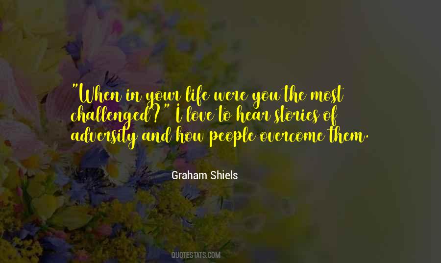 Graham Shiels Quotes #929794