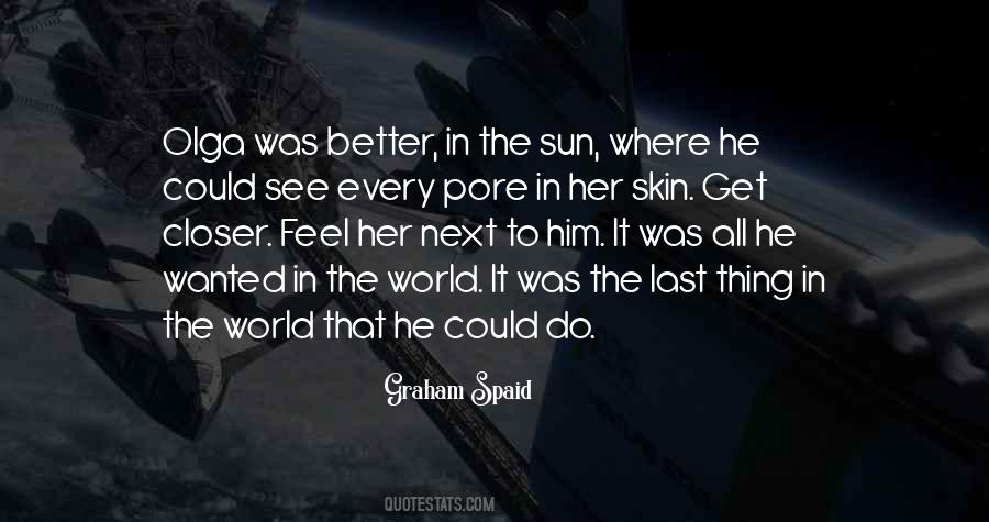 Graham Spaid Quotes #366918