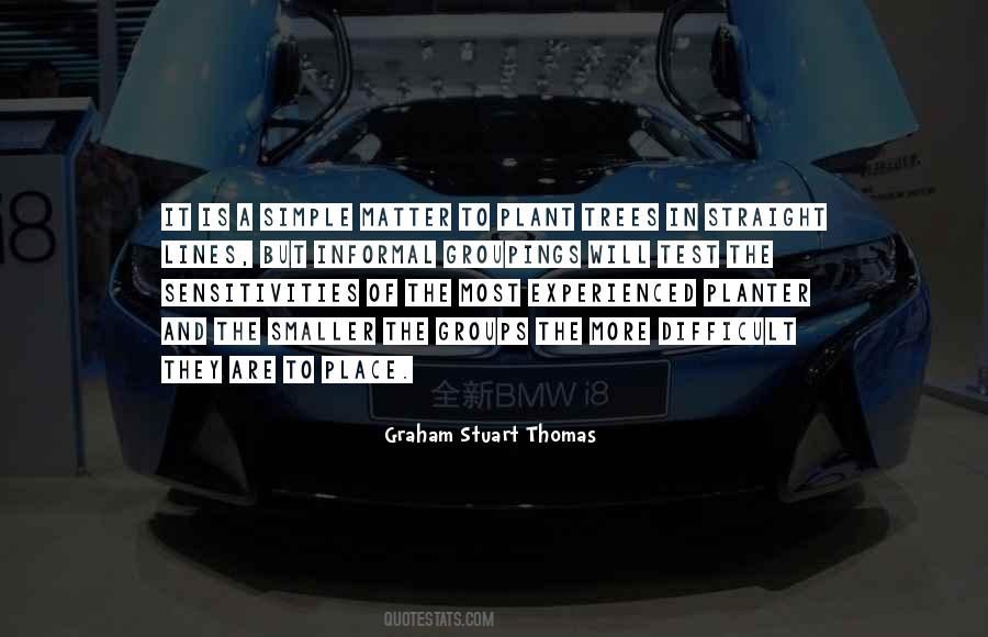 Graham Stuart Thomas Quotes #1576518