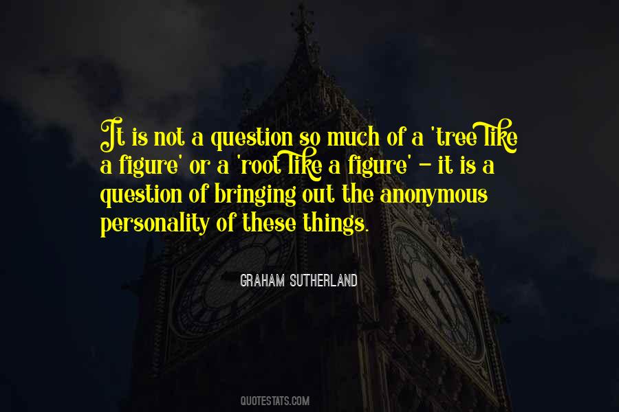 Graham Sutherland Quotes #1793166