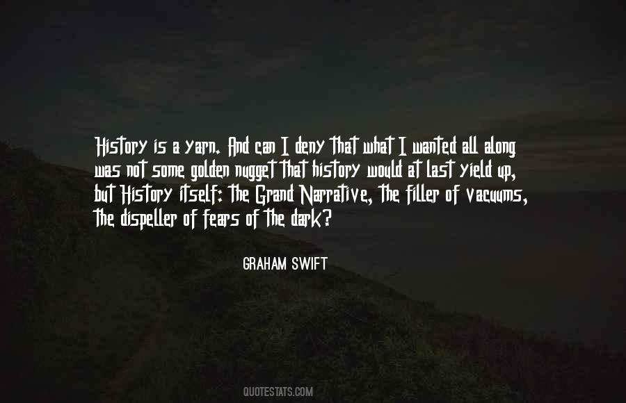 Graham Swift Quotes #1365288