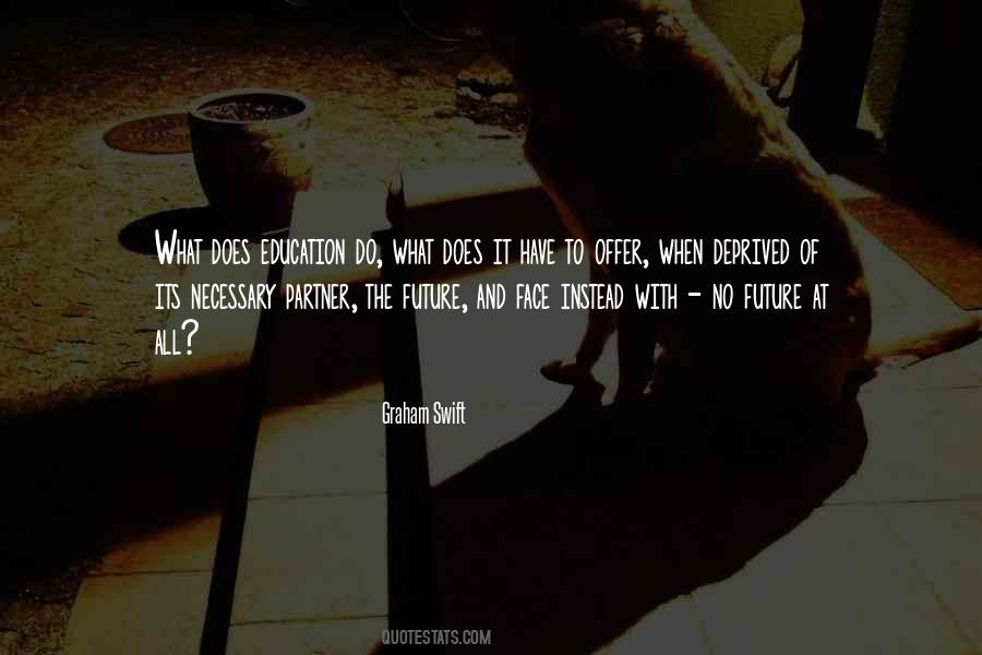Graham Swift Quotes #840686