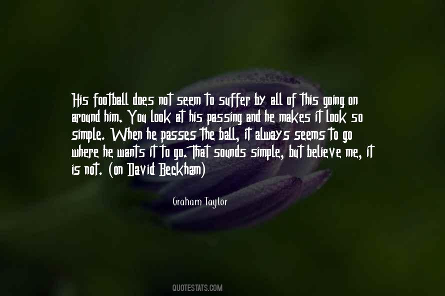 Graham Taylor Quotes #1661546