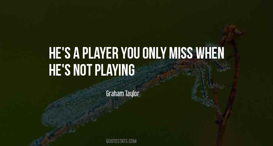 Graham Taylor Quotes #1726928