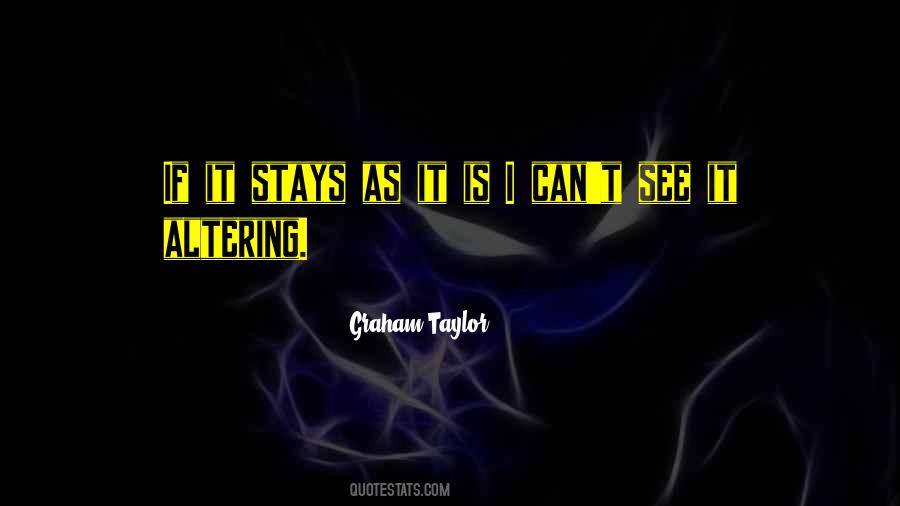Graham Taylor Quotes #419383