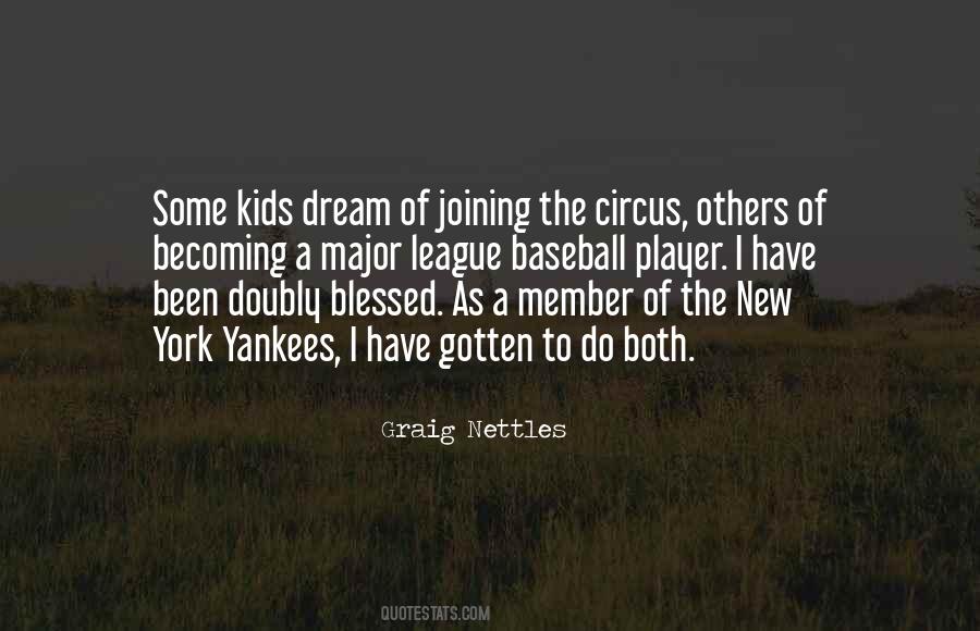 Graig Nettles Quotes #1077193