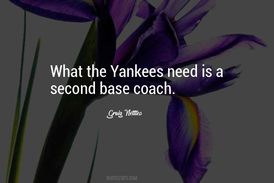 Graig Nettles Quotes #291637