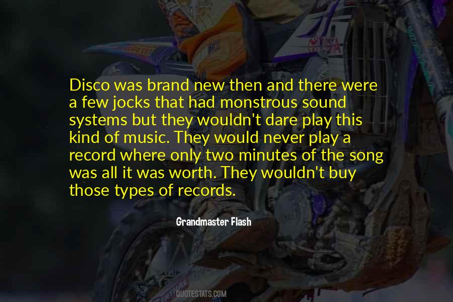 Grandmaster Flash Quotes #1622545