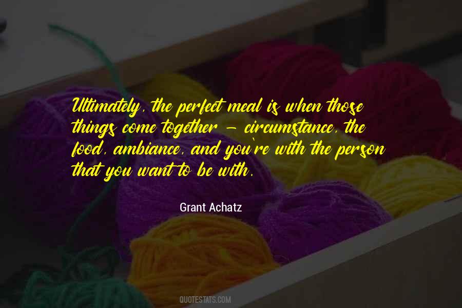 Grant Achatz Quotes #1125976