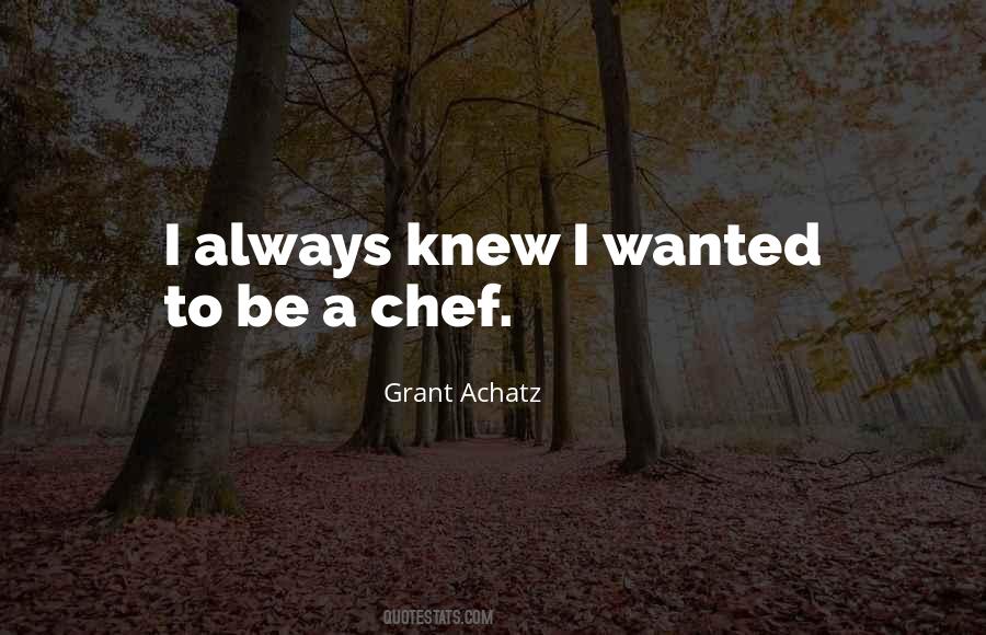 Grant Achatz Quotes #1449763