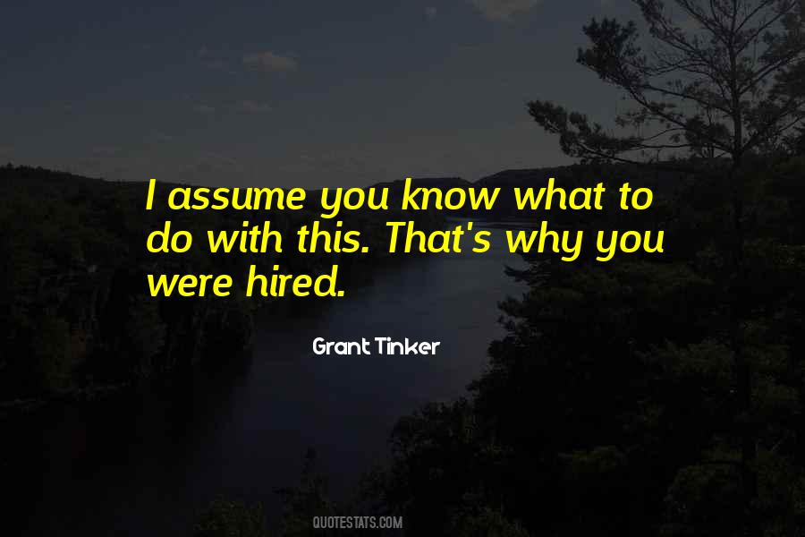 Grant Tinker Quotes #1032087