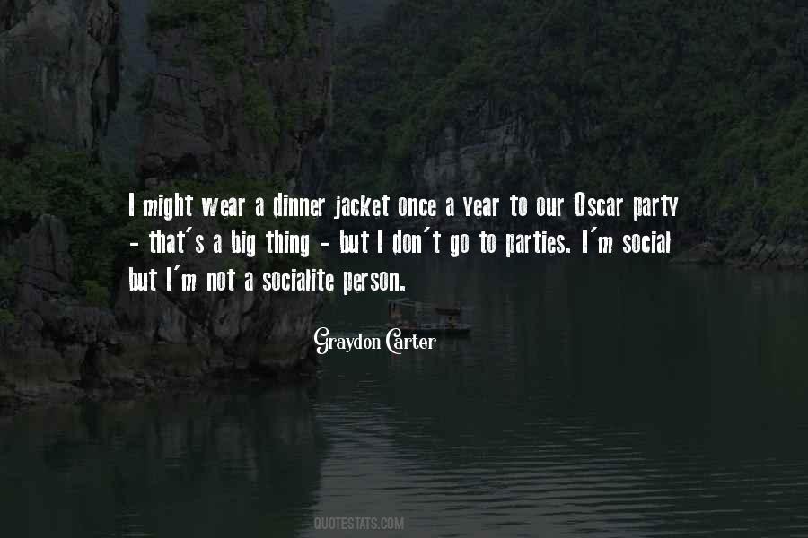 Graydon Carter Quotes #1083188