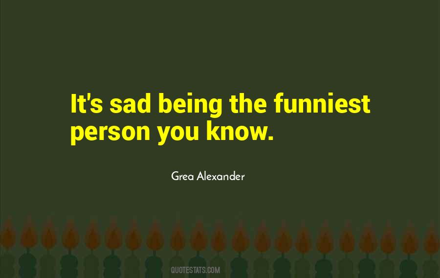 Grea Alexander Quotes #1159439